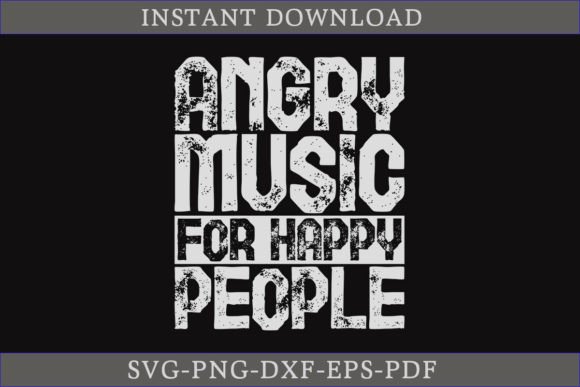 Angry Music for Happy People SVG Shirt