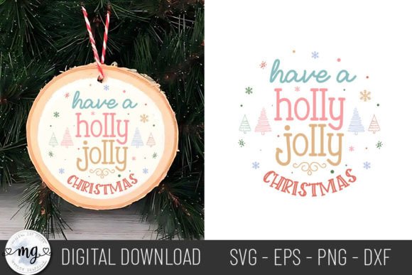 Have a Holly Jolly Christmas – SVG