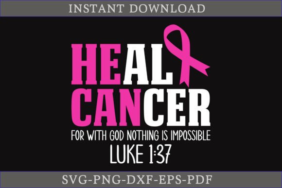 Heal Cancer for with God Nothing is SVG