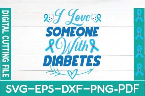 I Love Someone with Diabetes Svg – Design Review