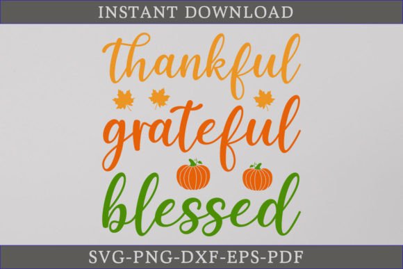 Thankful Grateful Blessed SVG Cut File