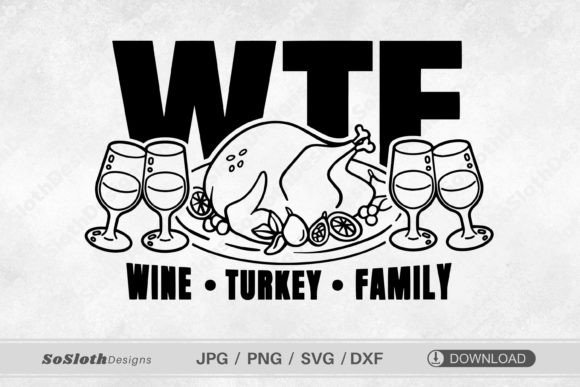 WTF Wine Turkey Family SVG Review for Embroidery Projects